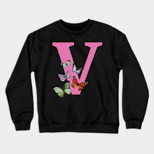 Letter pink V with colorful butterflies Crewneck Sweatshirt